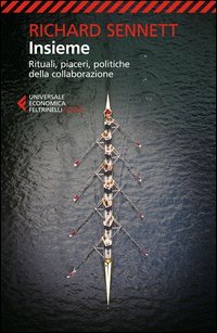 Insieme. Rituali, piaceri, politiche della collaborazione