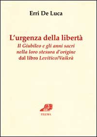 L'urgenza della libertà