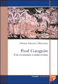 Paul Gauguin. Un esotismo controverso