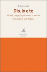Dio, io e te