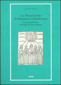 La «Pronosticatio» di Johannes Lichtenberger