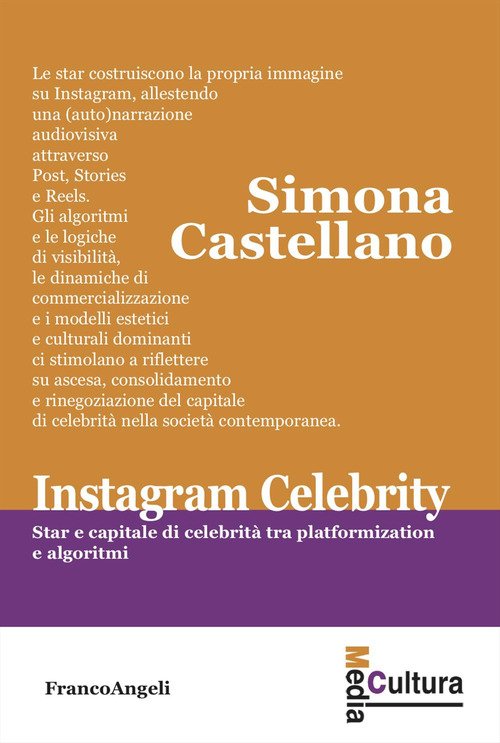Instagram celebrity. Star e capitale di celebrità tra platformization e algoritmi