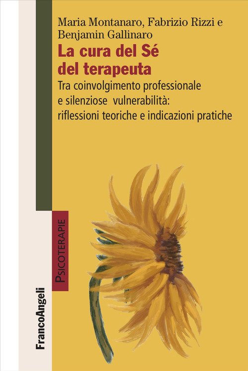 La cura del Sé del terapeuta. Tra coinvolgimento professionale e silenziose vulnerabilità: riflessioni teoriche e indicazioni pratiche