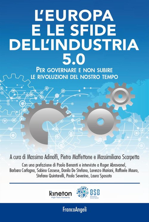L'Europa e le sfide dell'industria 5.0. Per governare e non subire le rivoluzioni del nostro tempo