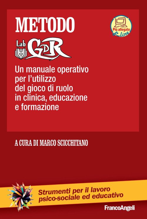 Metodo LabGDR. Un manuale operativo per l'utilizzo del gioco di ruolo in clinica, educazione e formazione