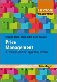 Price management. Vol. 2: Strumenti operativi e applicazioni settoriali.