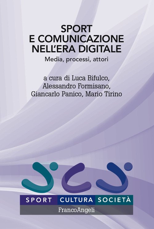Sport e comunicazione nell'era digitale. Media, processi, attori