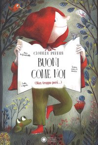 Buoni come noi (Non troppo però...)