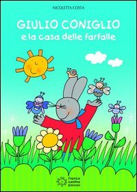 Giulio Coniglio e la casa delle farfalle