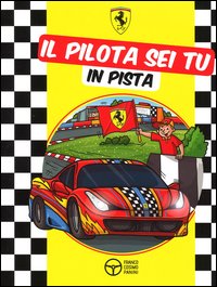 Il pilota sei tu in pista