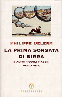 La prima sorsata di birra