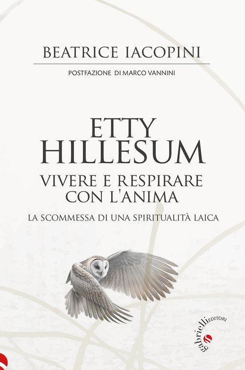 Etty Hillesum. Vivere e respirare con l'anima. La scommessa di una spiritualità laica