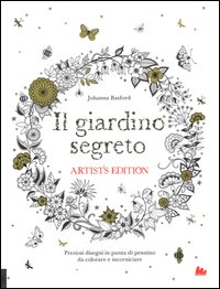 Il giardino segreto. Artist's edition