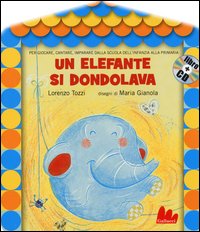 Un elefante si dondolava