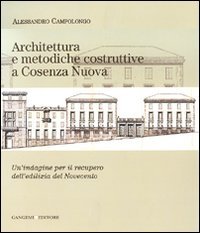Architettura e metodiche costruttive a Cosenza Nuova