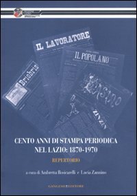 Cento anni di stampa periodica nel Lazio: 1870-1970