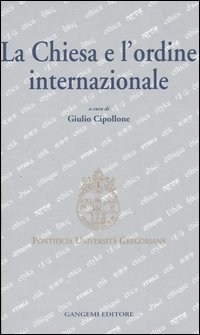La Chiesa e l'ordine internazionale