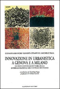 Innovazione in urbanistica a Genova e a Milano
