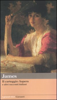 Il carteggio di Aspern e altri racconti
