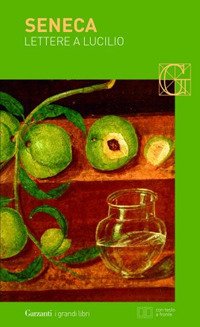 Lettere a Lucilio. Testo latino fronte