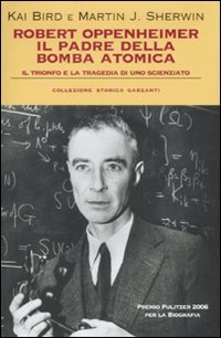Robert Oppenheimer, il padre della bomba atomica