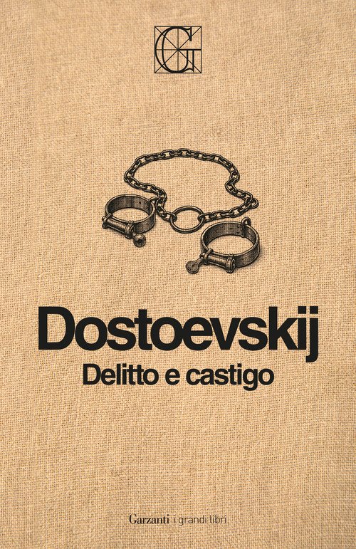 Delitto e castigo. Ediz. Integrale Garzanti