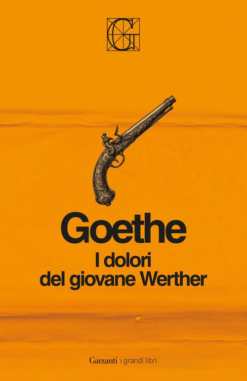 I dolori del giovane Werther. Ediz. Integrale Garzanti