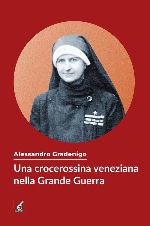 Una crocerossina veneziana nella Grande Guerra