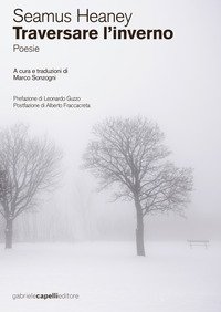 Traversare l'inverno. testo inglese a fronte