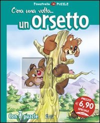 C'era una volta... un orsetto. Libro puzzle