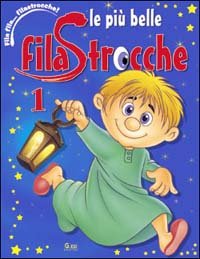 Piu` Belle Filastrocche (le). Vol. 1
