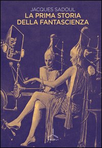 La prima storia della fantascienza
