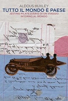 Tutto il mondo è paese. Jesting Pilate: diario di un viaggio intorno al mondo