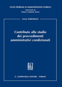 Contributo allo studio dei provvedimenti amministrativi condizionati