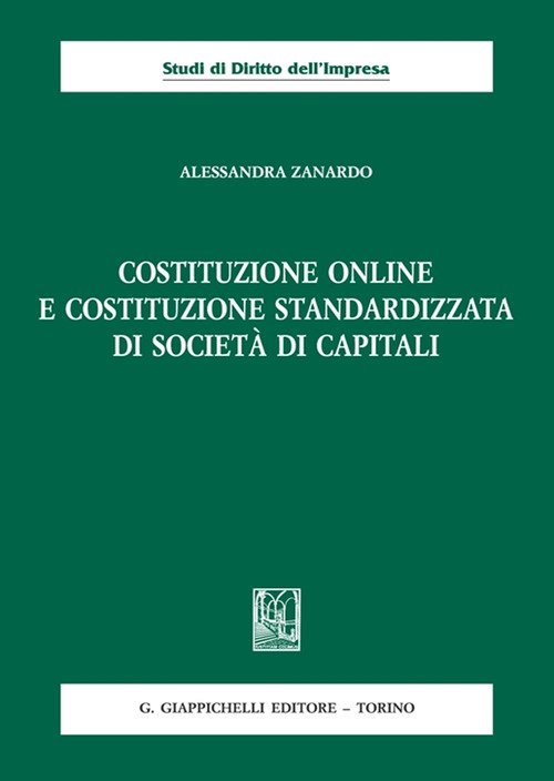 Costituzione online e costituzione standardizzata di società di capitali