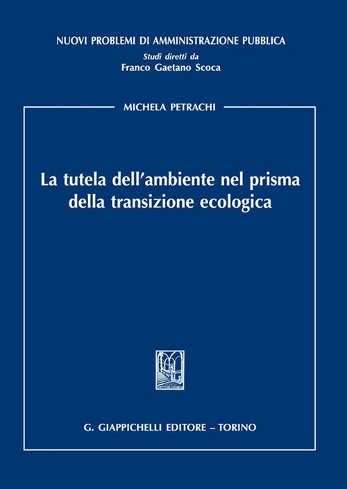 La tutela dell'ambiente nel prisma della transizione ecologica