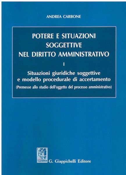 Potere e situazioni soggettive nel diritto amministrativo