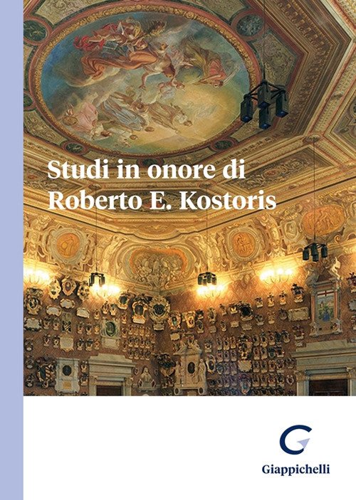 Studi in onore di Roberto E. Kostoris