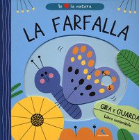 La farfalla. Io amo la natura - Teresa Bellon - Giochi educativi