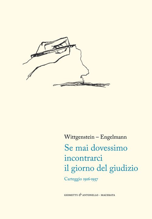 Se mai dovessimo incontrarci il giorno del giudizio. Carteggio 1916-1937