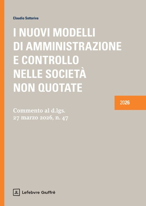 I nuovi modelli di amministrazione e controllo nelle società non quotate