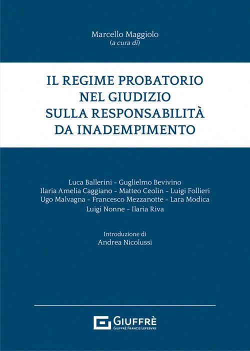 Il regime probatorio nel giudizio sulla responsabilità da inadempimento