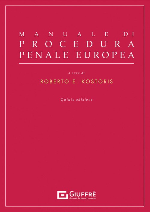 Manuale di procedura penale europea