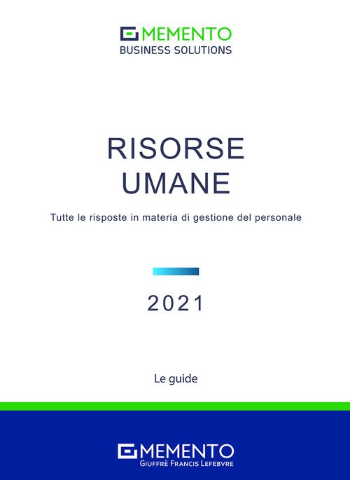 Memento Business Solutions. Risorse Umane. Tutte le risposte in materia di gestione del personale