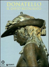 Donatello. Il David restaurato