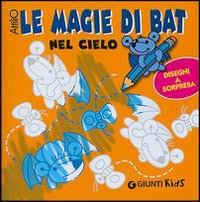 Magie di Bat. Nel cielo