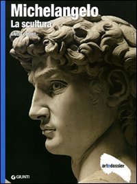 Michelangelo. La scultura