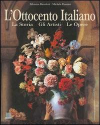 Ottocento italiano. La storia, gli artisti, le opere