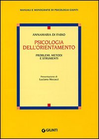 Psicologia dell'orientamento. Problemi, metodi e strumenti