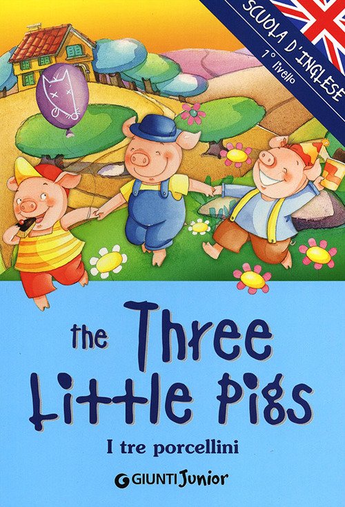 The three little Pigs-I tre porcellini